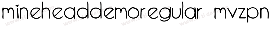 MineheadDemoRegular-MVZpn字体转换