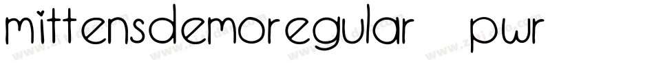 MittensDemoRegular-0pWR字体转换
