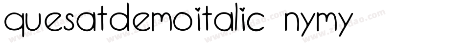 QuesatDemoItalic-nyMY字体转换