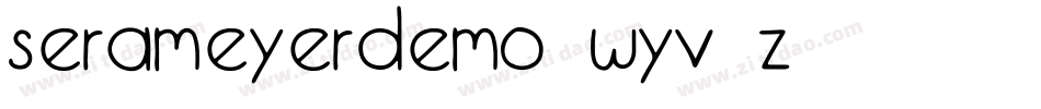 SerameyerDemo-WyV6z字体转换