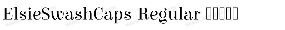 ElsieSwashCaps-Regular字体转换