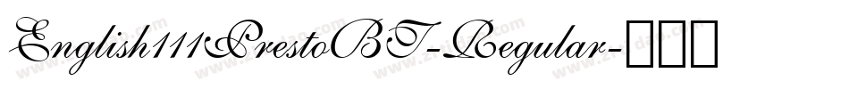 English111PrestoBT-Regular字体转换