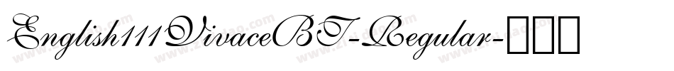 English111VivaceBT-Regular字体转换
