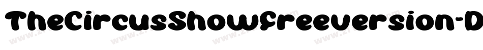 TheCircusShowFreeversion-DjdW字体转换 TheCircusShowFreeversion-DjdW字体转换