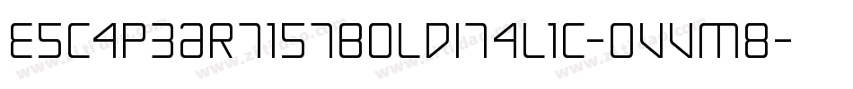 EscapeArtistBoldItalic-OVVm8字体转换