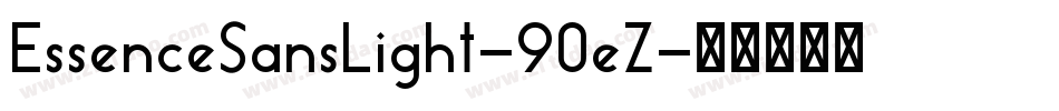 EssenceSansLight-90eZ字体转换