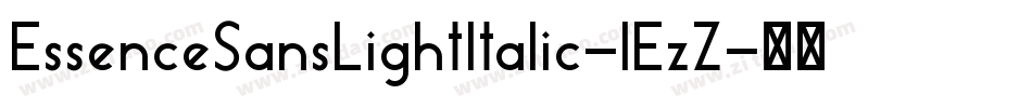 EssenceSansLightItalic-lEzZ字体转换