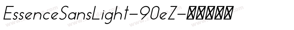 EssenceSansLight-90eZ字体转换