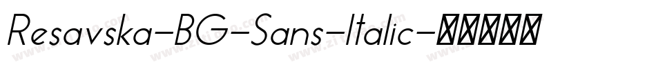 Resavska-BG-Sans-Italic字体转换