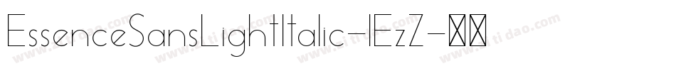 EssenceSansLightItalic-lEzZ字体转换