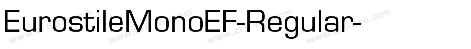 EurostileMonoEF-Regular字体转换