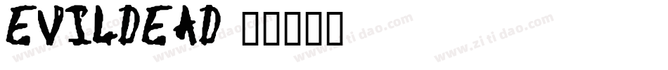EVILDEAD字体转换