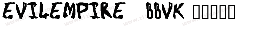 EvilEmpire-4BBVK字体转换