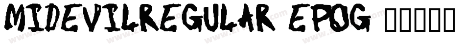 MidEvilRegular-EPog字体转换