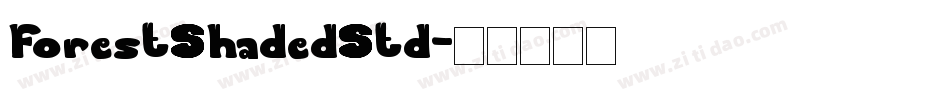 ForestShadedStd字体转换