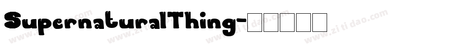 SupernaturalThing字体转换