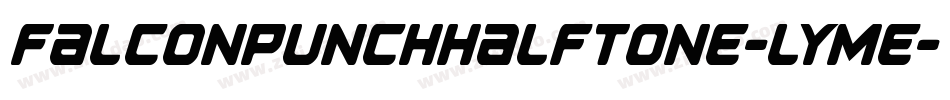 FalconPunchHalftone-lyme字体转换