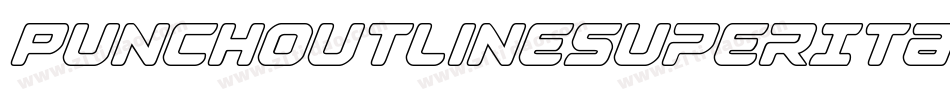 PunchOutlineSuperItalic-gxEmP字体转换