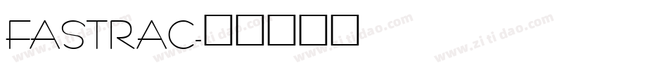 FASTRAC字体转换