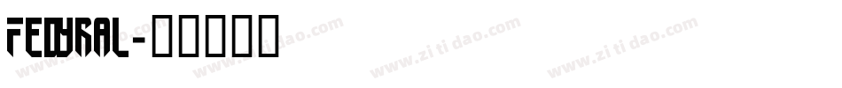Fedyral字体转换