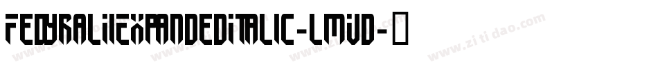FedyralIiExpandedItalic-lmVd字体转换