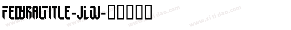 FedyralTitle-JLOj字体转换
