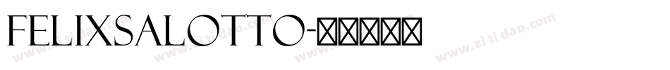 Felixsalotto字体转换