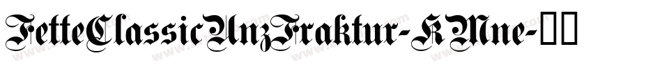 FetteClassicUnzFraktur-KMne字体转换