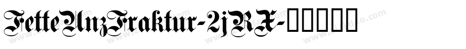 FetteUnzFraktur-2jRX字体转换