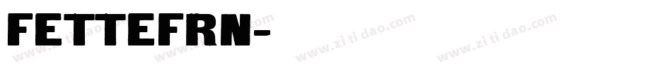 FETTEFRN字体转换