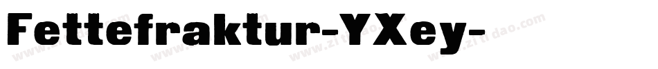 Fettefraktur-YXey字体转换