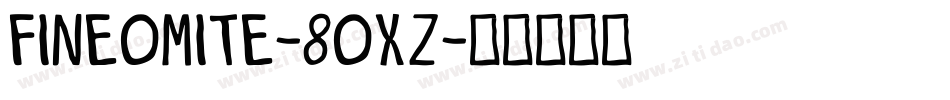 Fineomite-8OxZ字体转换