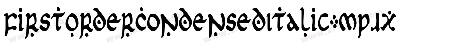 FirstOrderCondensedItalic-MPJx字体转换