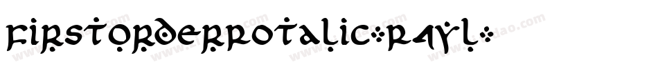 FirstOrderRotalic-R4yl字体转换