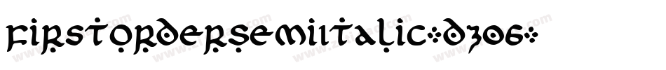FirstOrderSemiItalic-dz06字体转换
