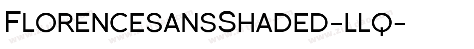 FlorencesansShaded-llq字体转换
