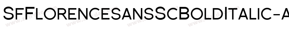SfFlorencesansScBoldItalic-ayeR字体转换 SfFlorencesansScBoldItalic-ayeR字体转换