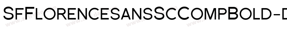 SfFlorencesansScCompBold-d5EE字体转换