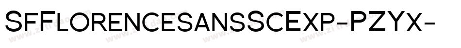 SfFlorencesansScExp-PZYx字体转换 SfFlorencesansScExp-PZYx字体转换