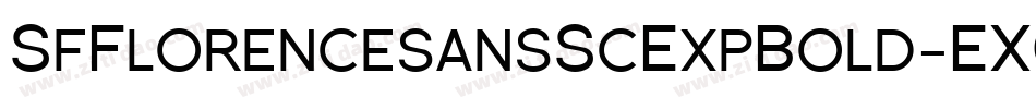 SfFlorencesansScExpBold-EX0n字体转换 SfFlorencesansScExpBold-EX0n字体转换