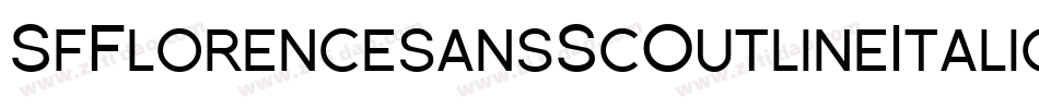 SfFlorencesansScOutlineItalic-ox2a字体转换 SfFlorencesansScOutlineItalic-ox2a字体转换