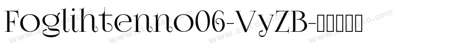 Foglihtenno06-VyZB字体转换