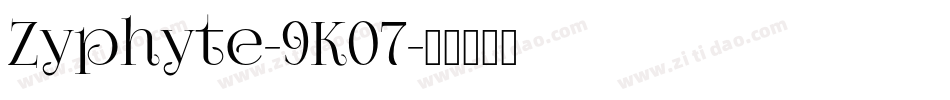 Zyphyte-9K07字体转换