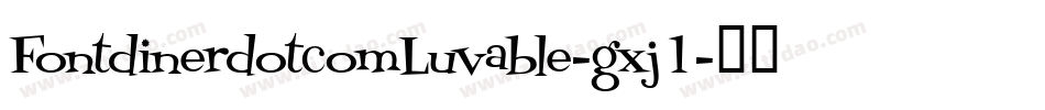 FontdinerdotcomLuvable-gxj1字体转换