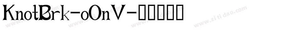 KnotBrk-oOnV字体转换