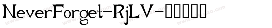 NeverForget-RjLV字体转换