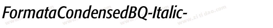 FormataCondensedBQ-Italic字体转换