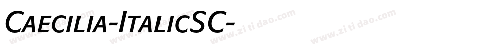 Caecilia-ItalicSC字体转换