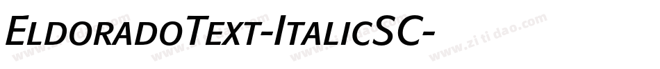 EldoradoText-ItalicSC字体转换