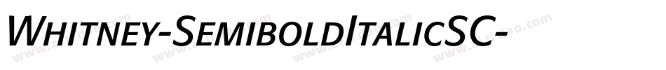 Whitney-SemiboldItalicSC字体转换